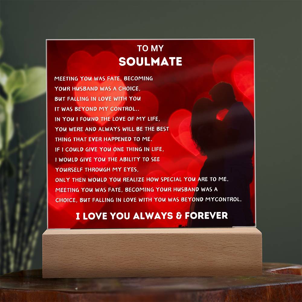 To My Soulmate Acrylic Plaque