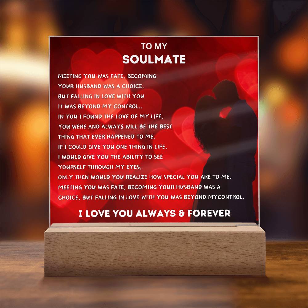 To My Soulmate Acrylic Plaque