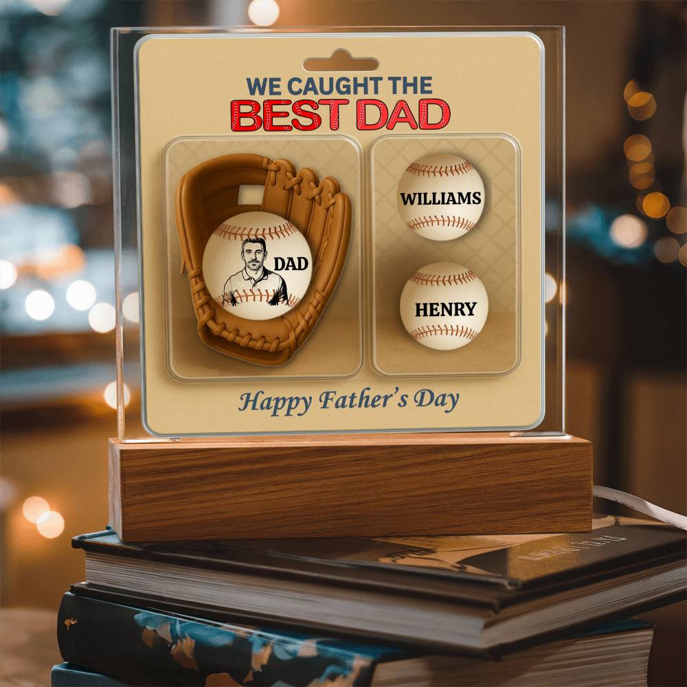 We Caught The Best Dad |Baseball Gloves Action Figure | Personalized Dad's Photo and Names | Acrylic Square Plaque
