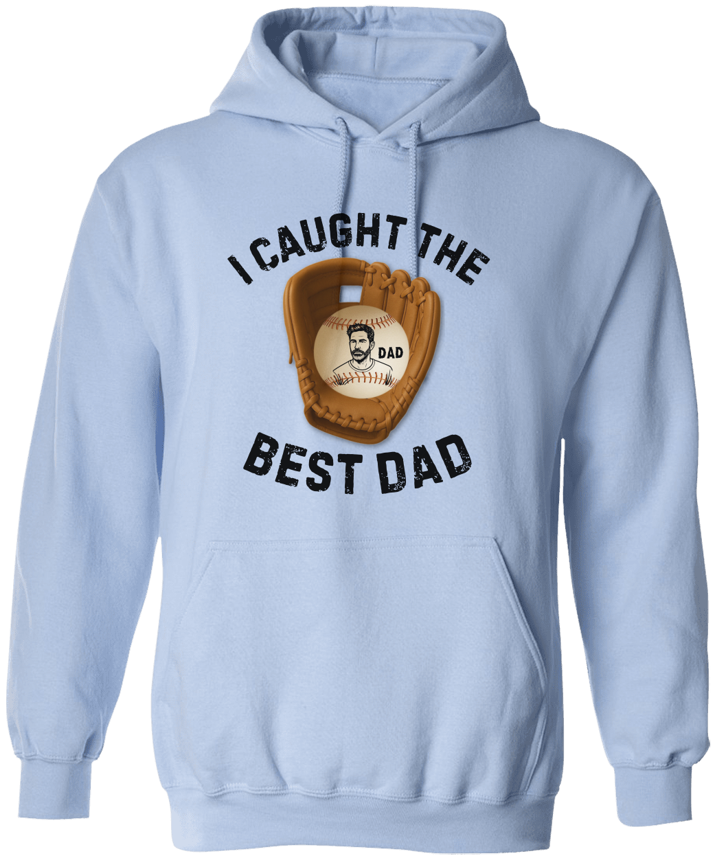 I Caught The Best Dad | Personalized Dad's Photo | Father's Day | Hoodie