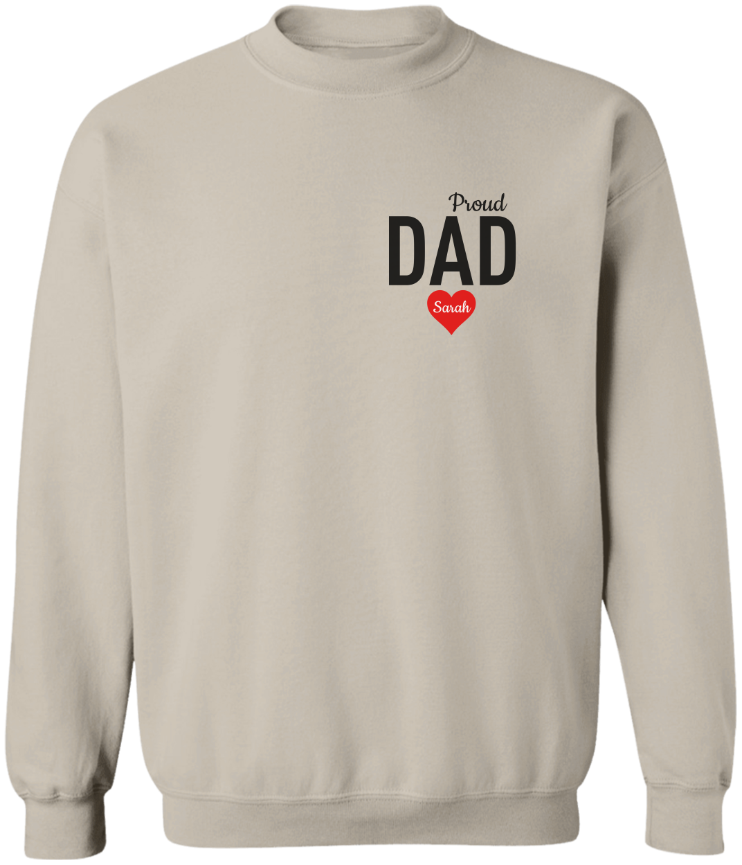Personalized Daughter's Name | Proud Daddy | Sweatshirt