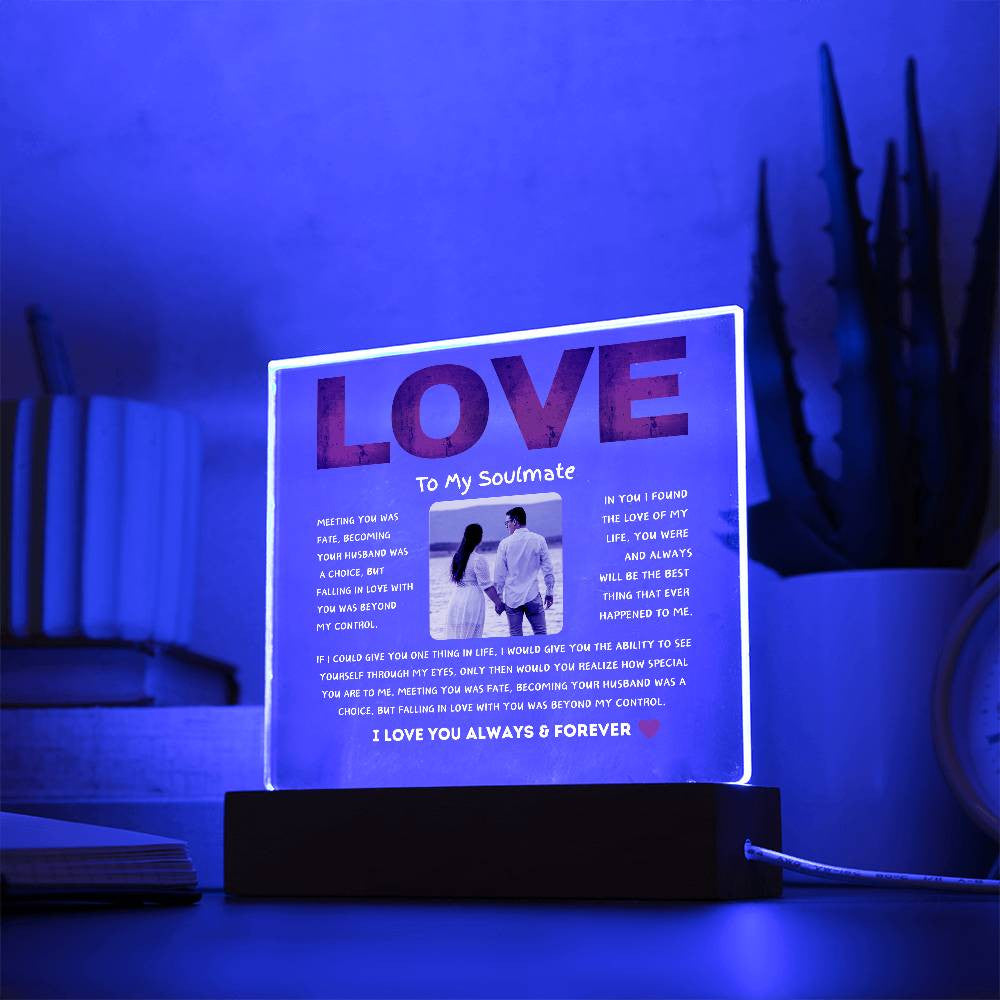 To My Soulmate Love Acrylic Square Plaque