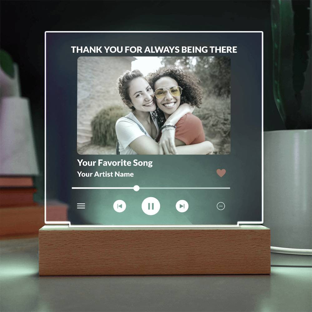 Personalize Square Acrylic Plaque - Thank You For Always Being There