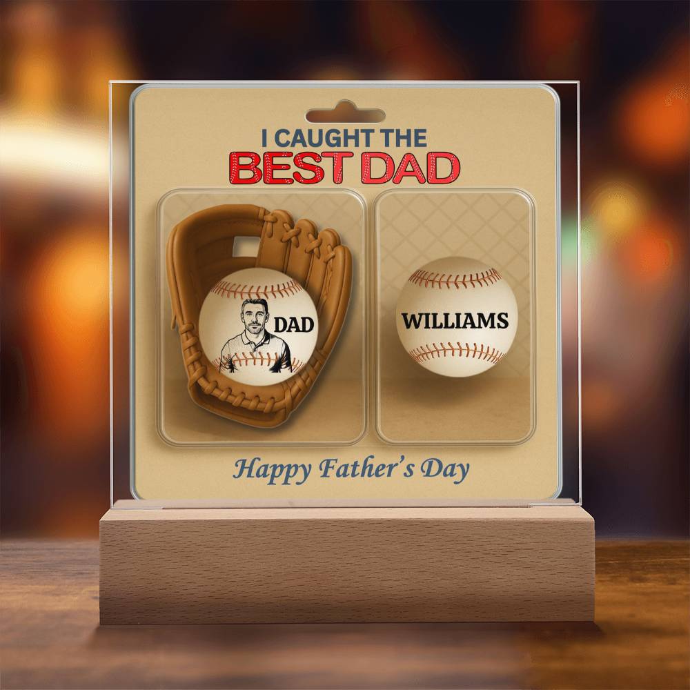 We Caught The Best Dad |Baseball Gloves Action Figure | Personalized Dad's Photo and Names | Acrylic Square Plaque