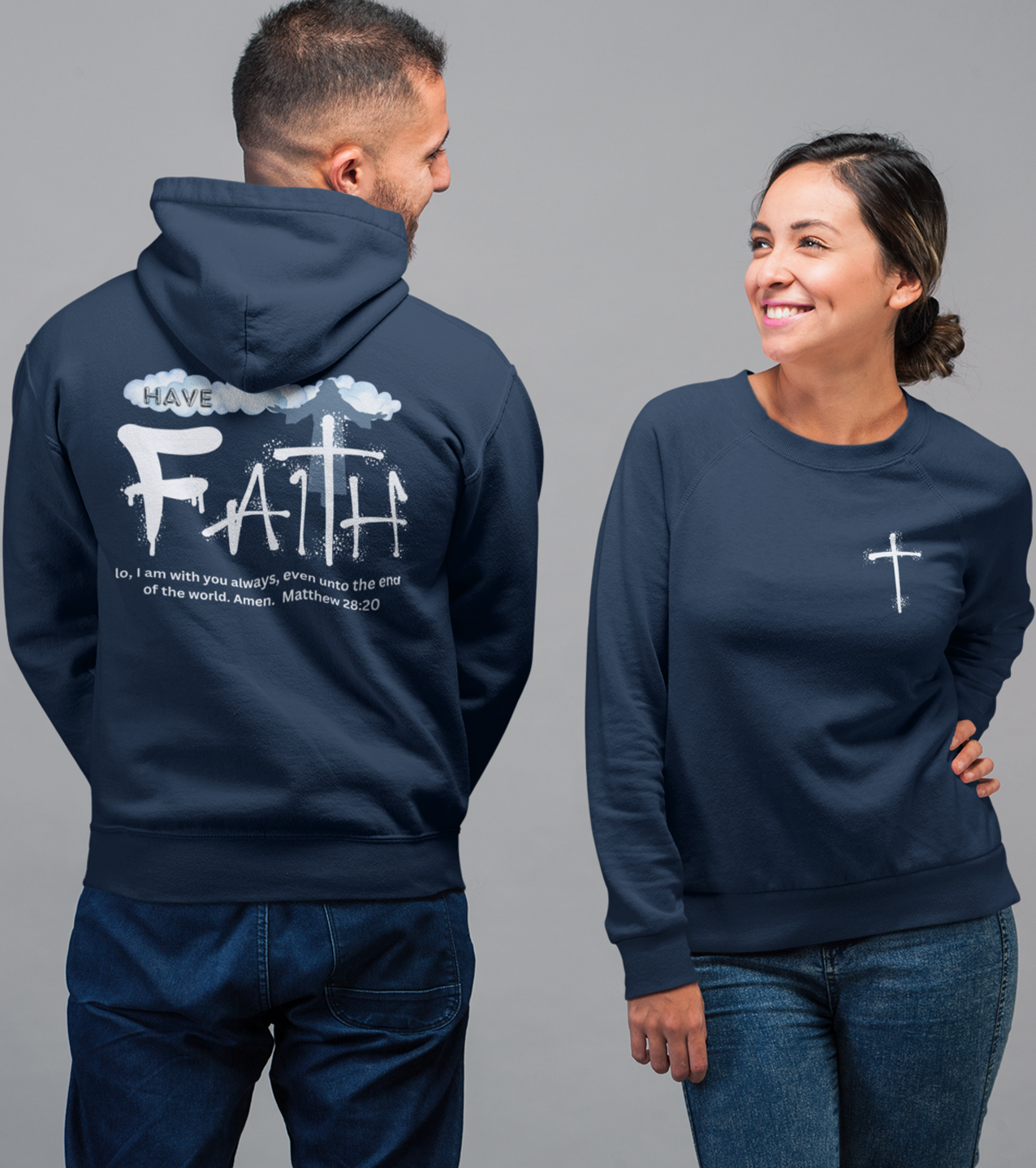 Have Faith | Lo, I'm With You | Inspirational | Sweatshirt (Back & Front Print)