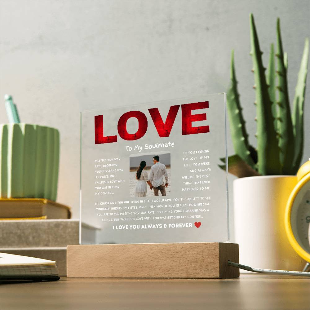 To My Soulmate Love Acrylic Square Plaque