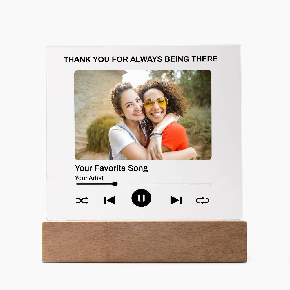 Personalize Square Acrylic Plaque - Thank You For Always Being There