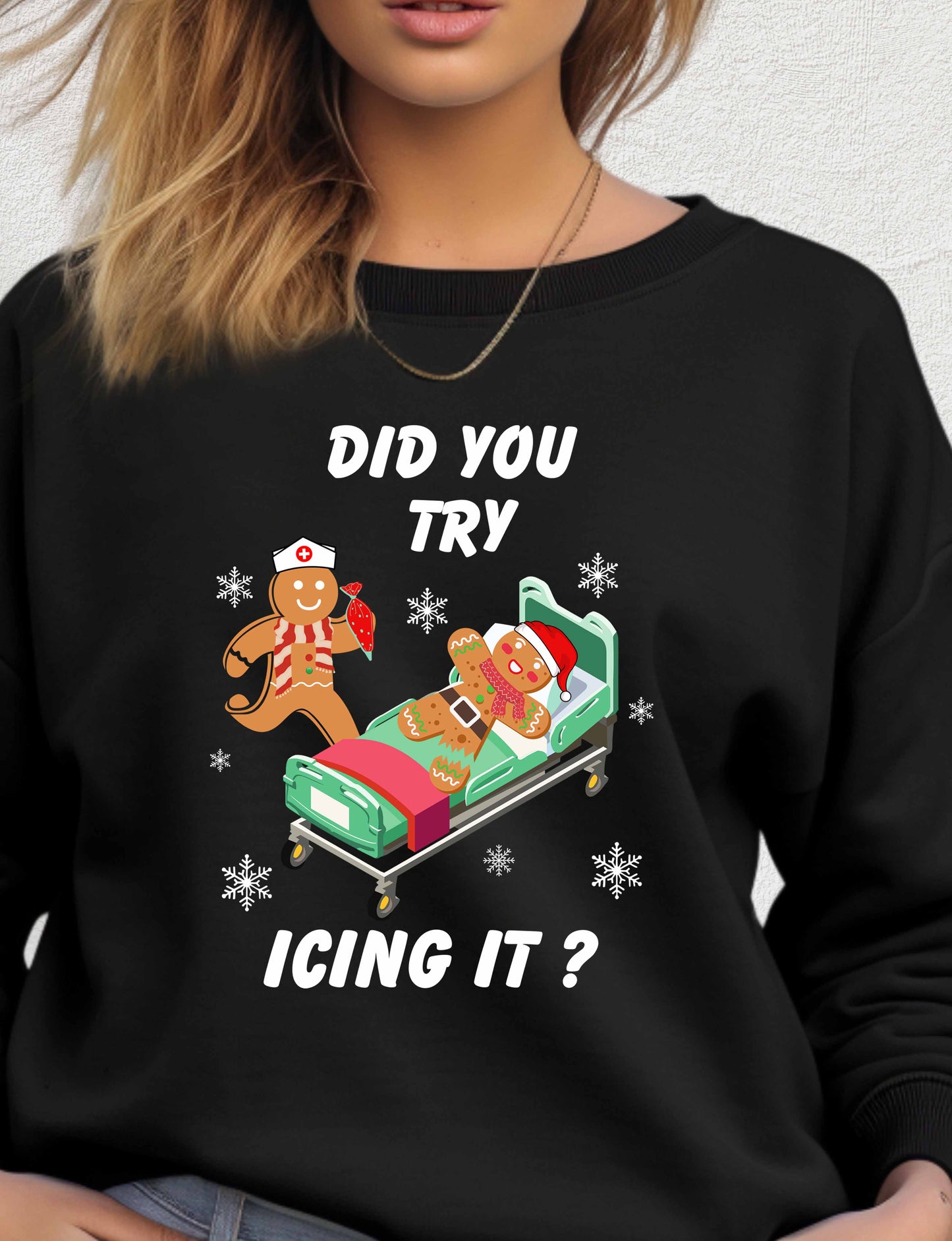 Did You Try Icing It | Christmas | Sweatshirt