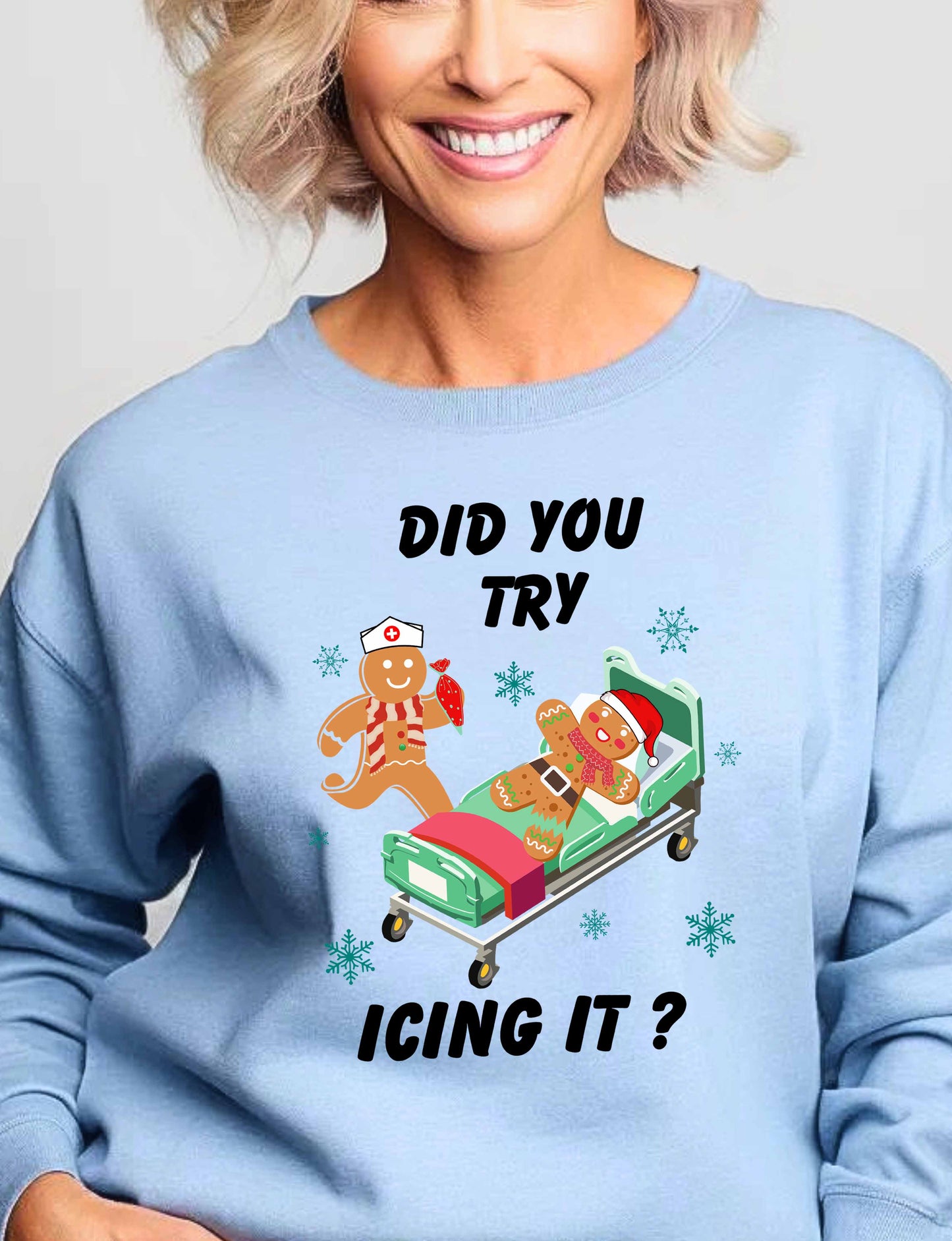 Did You Try Icing It | Christmas | Sweatshirt