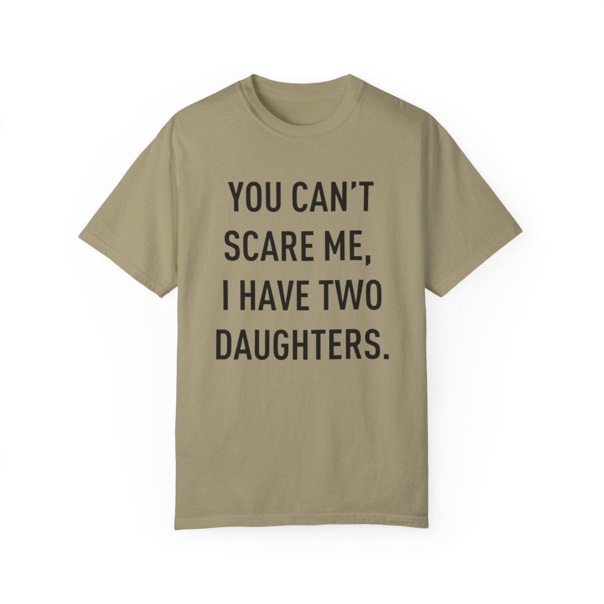 You Cant Scare Me | T-shirt