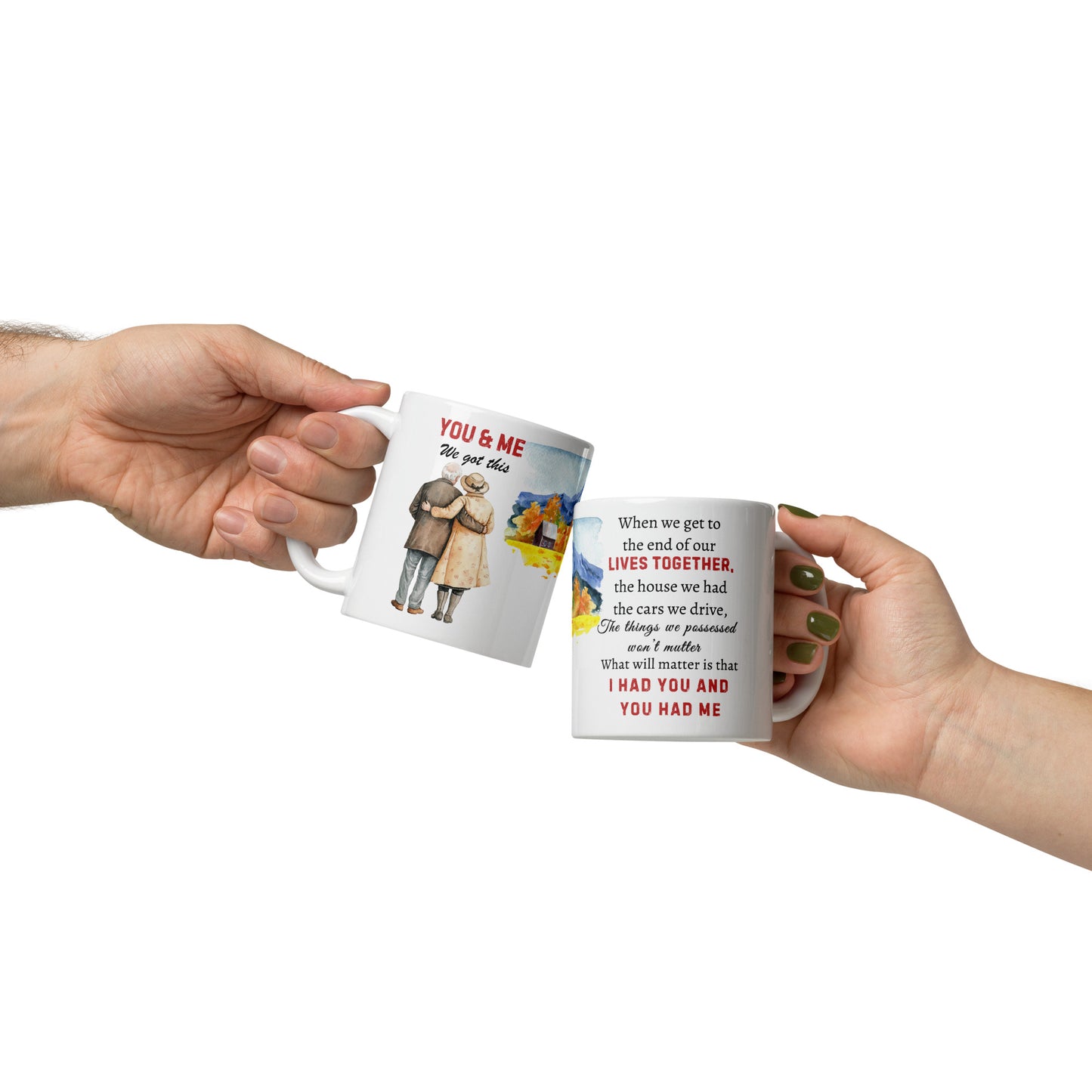 To My Husband/ Soulmate Mug: You and Me We Got: The Perfect Gift
