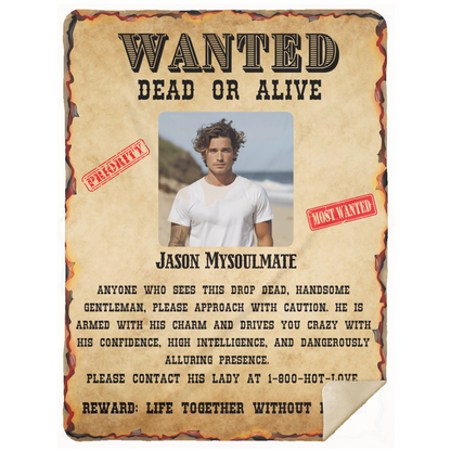 Wanted Dead or Alive | Personalized Photo and Name | Blanket for Him