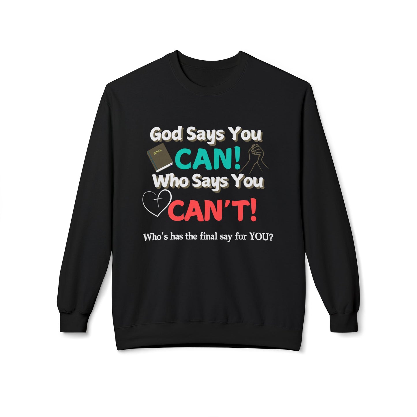 God says you Can! | Unisex Midweight Sweatshirt