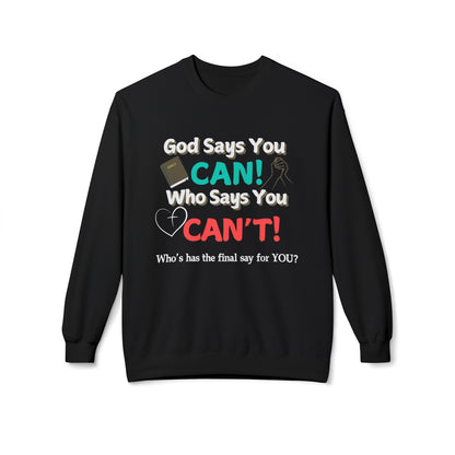 God says you Can! | Unisex Midweight Sweatshirt