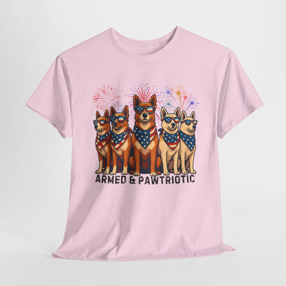 4th of July | Armed and Pawtriotic | Dog Friendly | T-Shirt