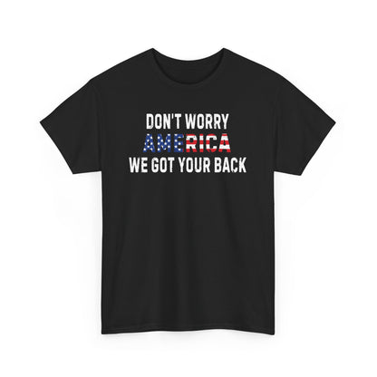 4th Of July | Don't Worry America| We Got Your Back| Dog | T-Shirt