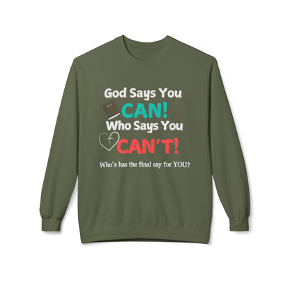 God says you Can! | Unisex Midweight Sweatshirt
