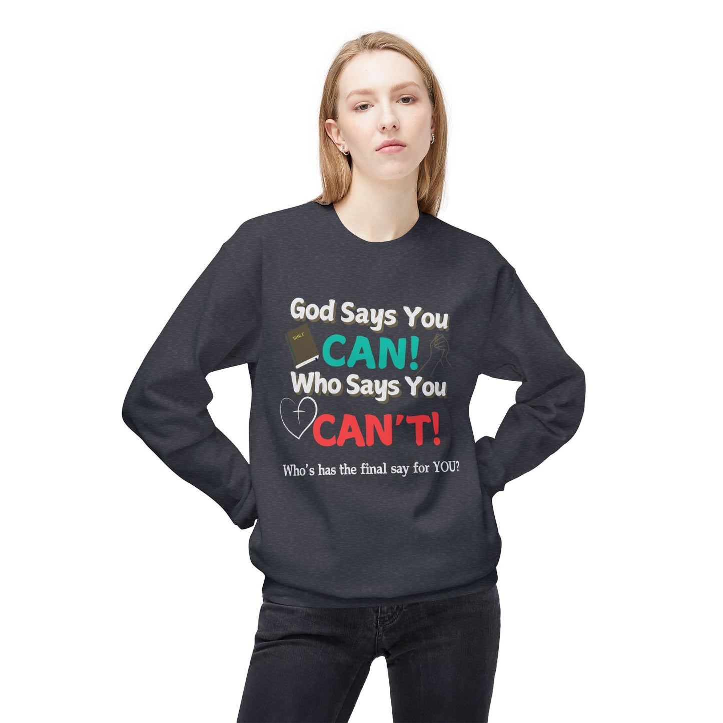 God says you Can! | Unisex Midweight Sweatshirt