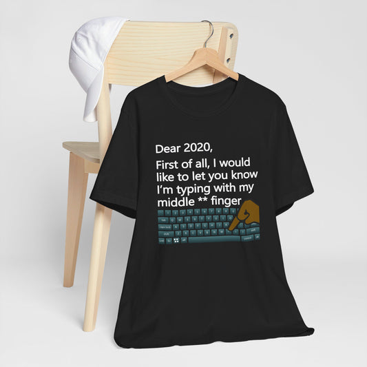 Dear 2020 | T-Shirt