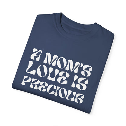 A Mom's Love Is  Precious | Inflated Text | T-shirt