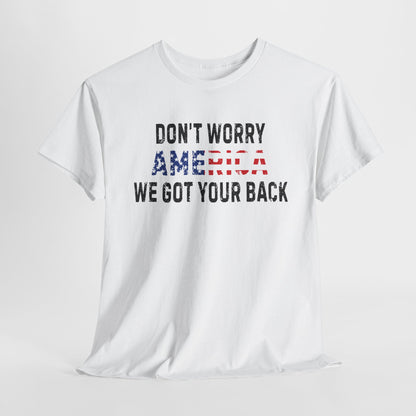 4th Of July | Don't Worry America| We Got Your Back| Dog | T-Shirt