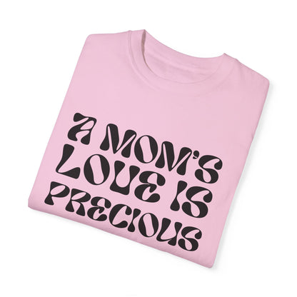 A Mom's Love Is  Precious | Inflated Text | T-shirt