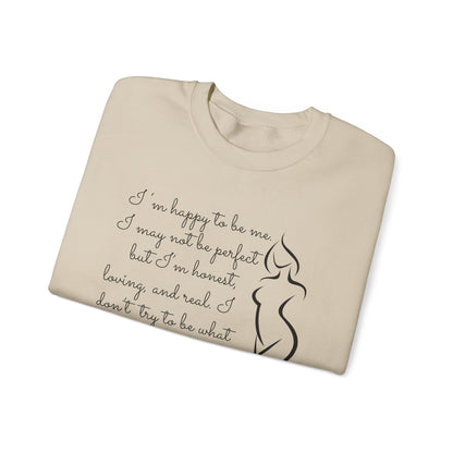 I'm Just Me - Sweatshirt