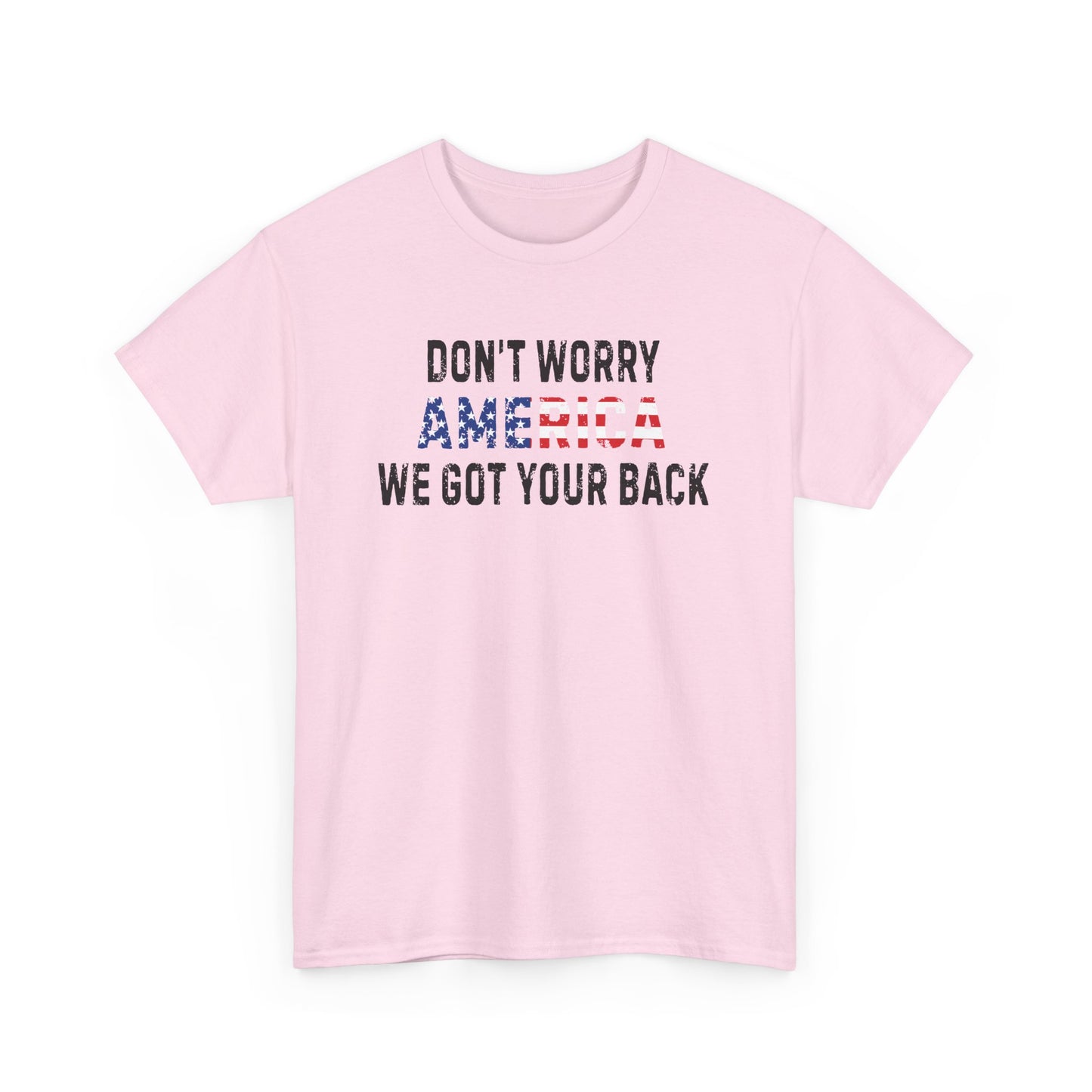 4th Of July | Don't Worry America| We Got Your Back| Dog | T-Shirt