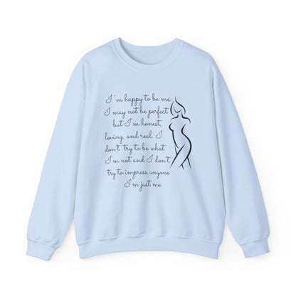 I'm Just Me - Sweatshirt