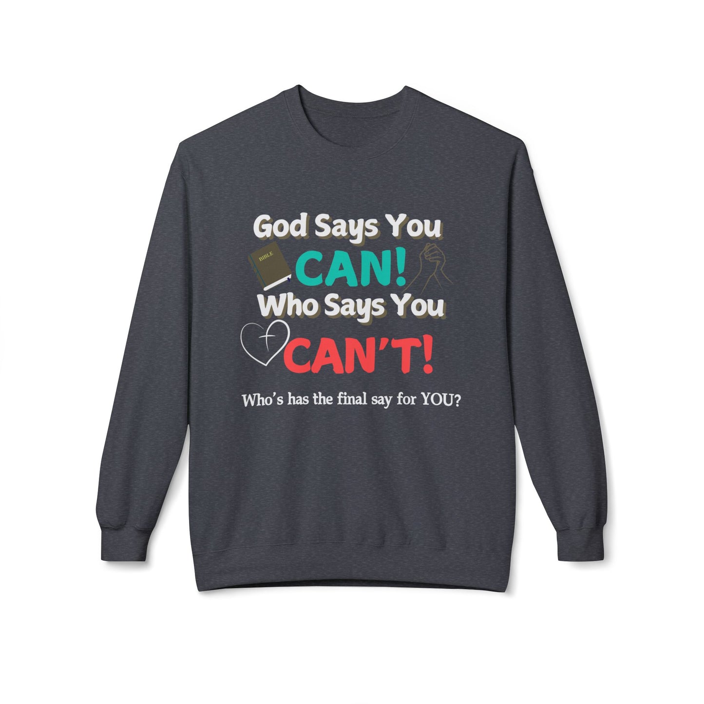 God says you Can! | Unisex Midweight Sweatshirt