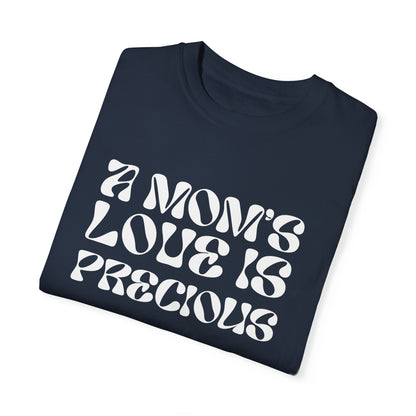 A Mom's Love Is  Precious | Inflated Text | T-shirt