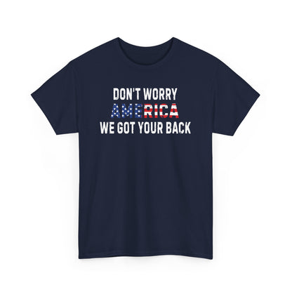 4th Of July | Don't Worry America| We Got Your Back| Dog | T-Shirt