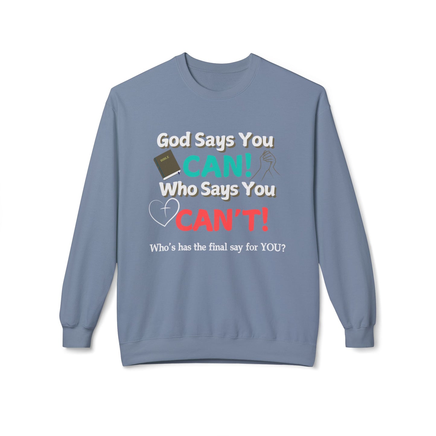 God says you Can! | Unisex Midweight Sweatshirt