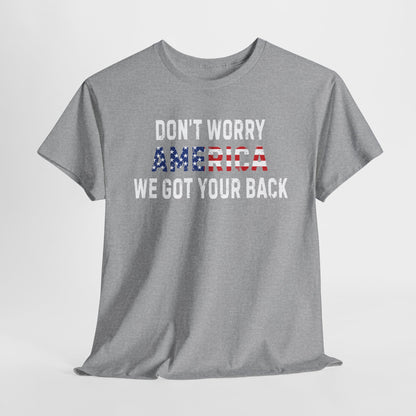 4th Of July | Don't Worry America| We Got Your Back| Dog | T-Shirt
