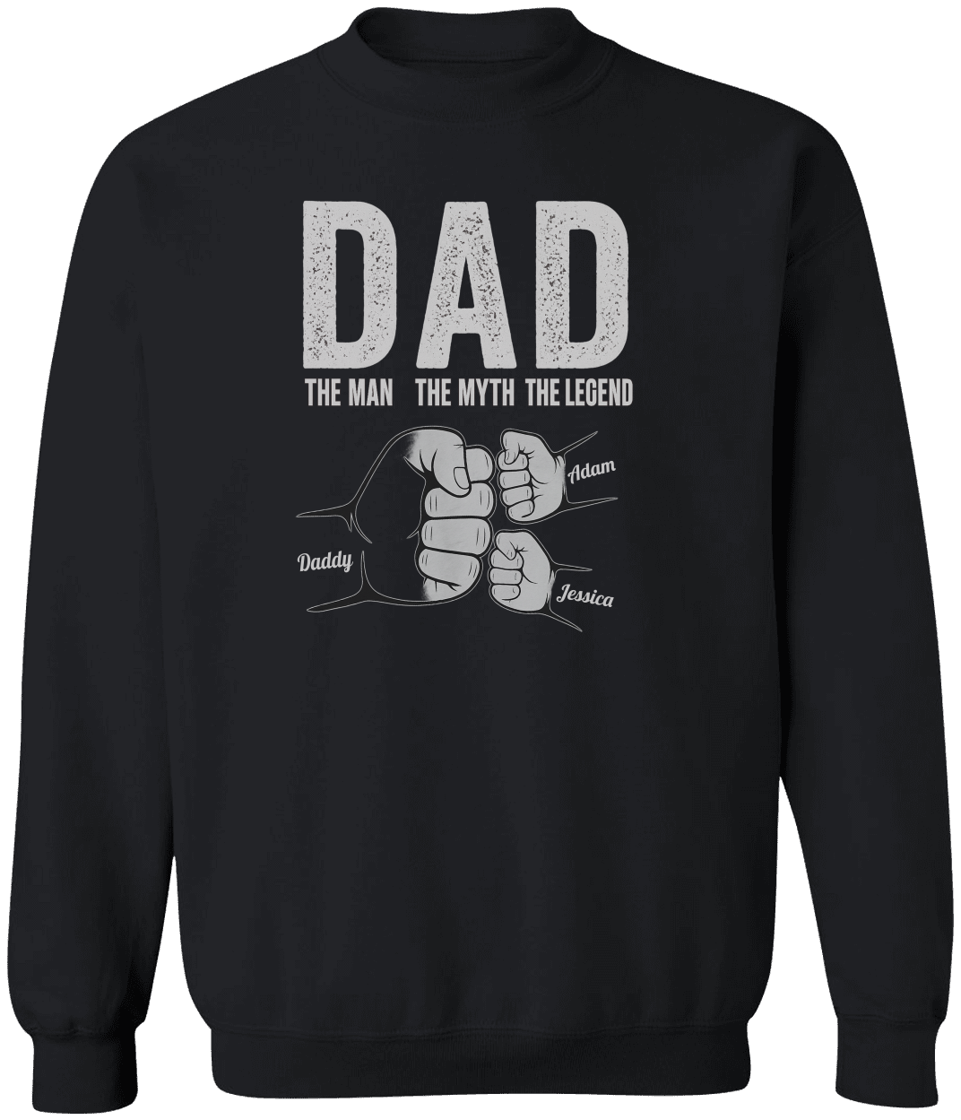 Dad The Man The Myth The Legend - Personalized Shirt Father's Day Sweatshirt