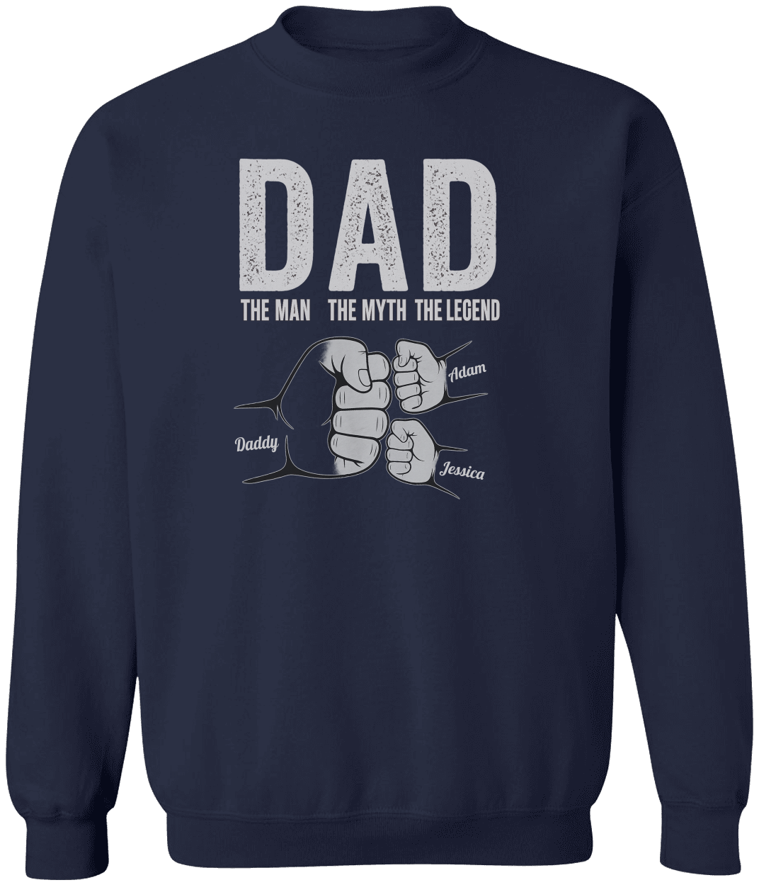 Dad The Man The Myth The Legend - Personalized Shirt Father's Day Sweatshirt