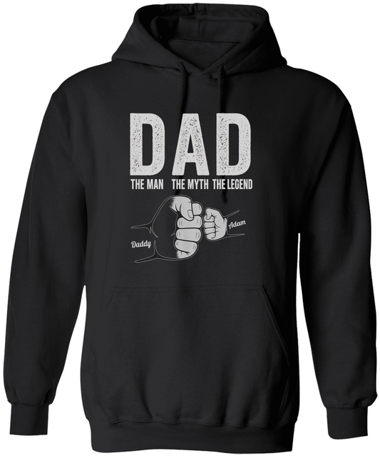 Dad The Man The Myth The Legend - Personalized Shirt Father's Day Hoodie