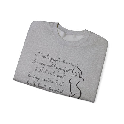 I'm Just Me - Sweatshirt
