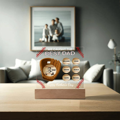 Acrylic Square Plaque We Cacaught the best Dad