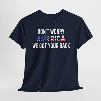 4th Of July | Don't Worry America| We Got Your Back| Dog | T-Shirt