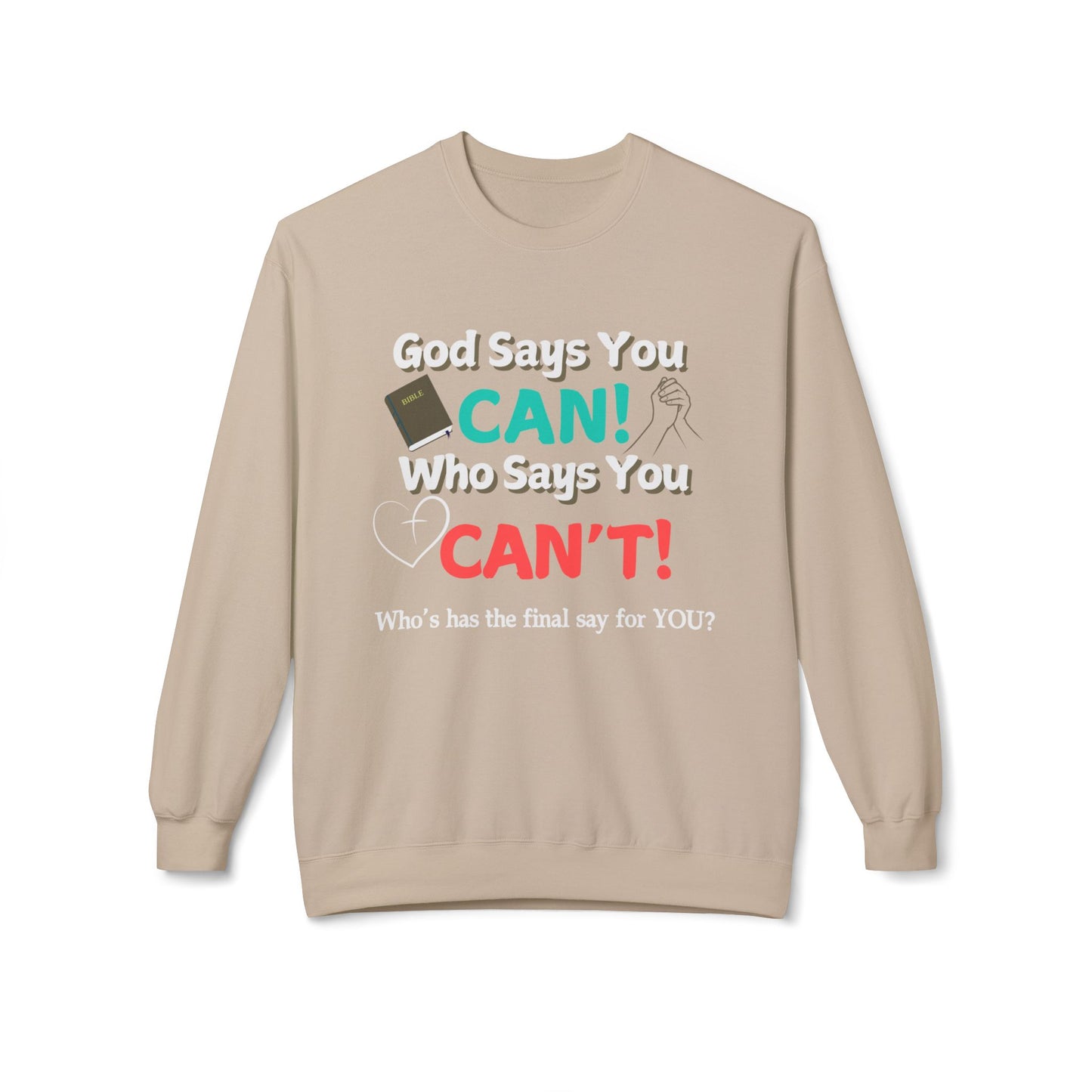 God says you Can! | Unisex Midweight Sweatshirt