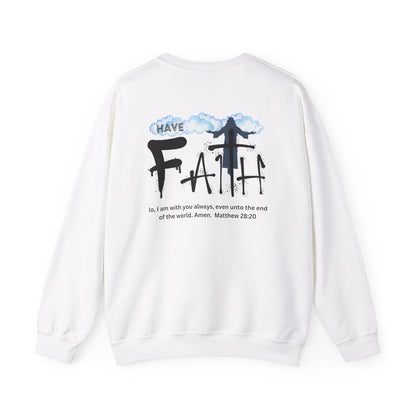 Have Faith | Lo, I'm With You | Inspirational  | Sweatshirt (Back & Front Print)