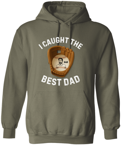 I Caught The Best Dad | Personalized Dad's Photo | Father's Day | Hoodie