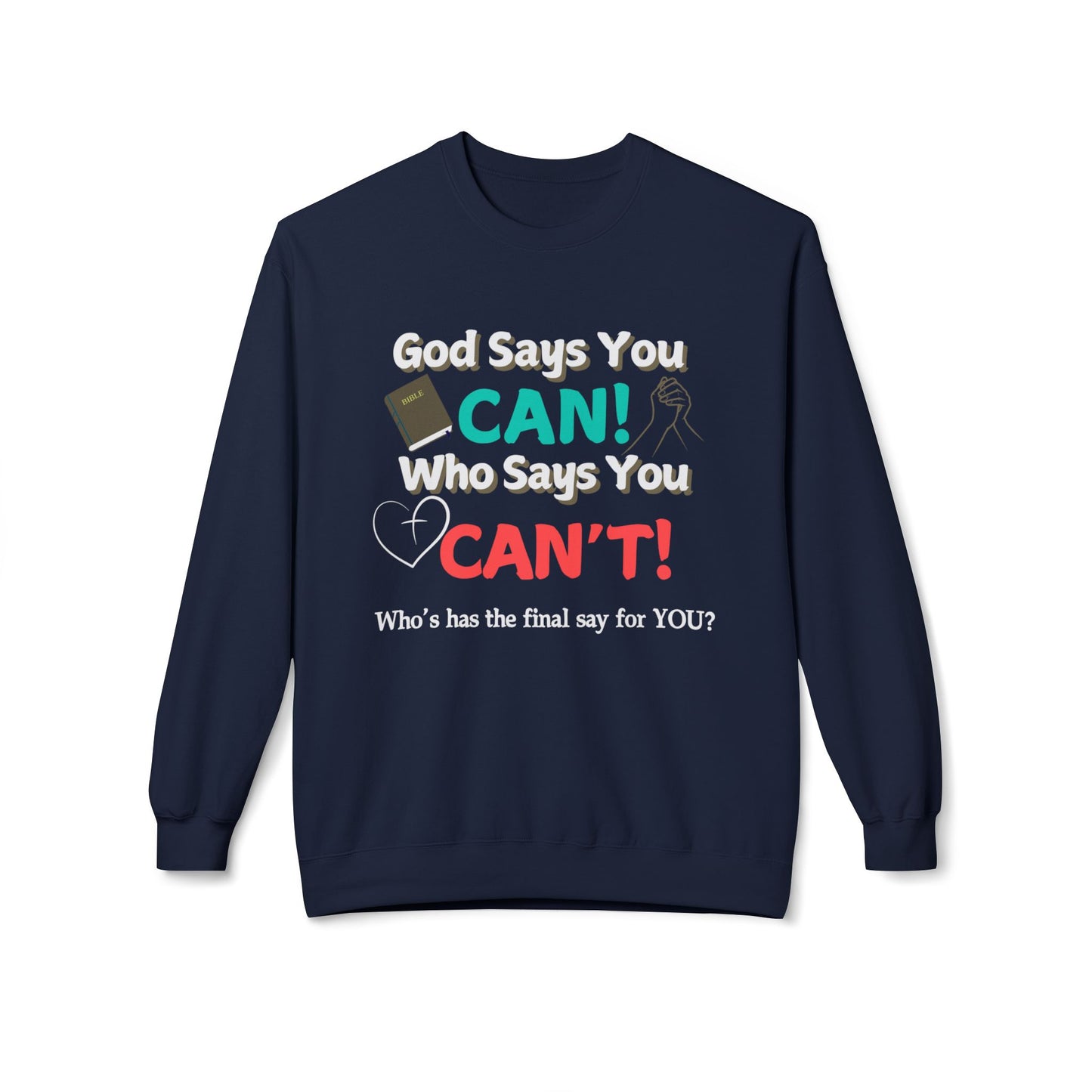God says you Can! | Unisex Midweight Sweatshirt