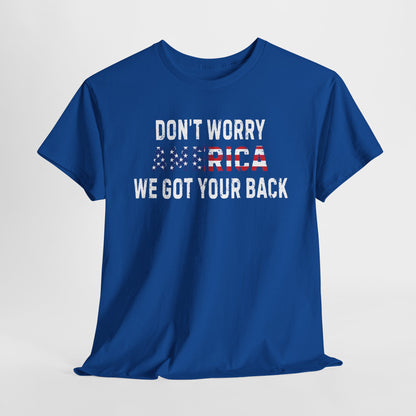4th Of July | Don't Worry America| We Got Your Back| Dog | T-Shirt
