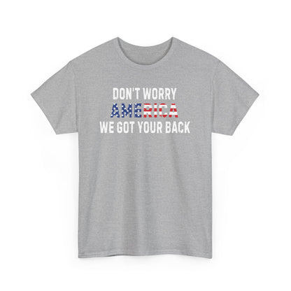 4th Of July | Don't Worry America| We Got Your Back| Dog | T-Shirt