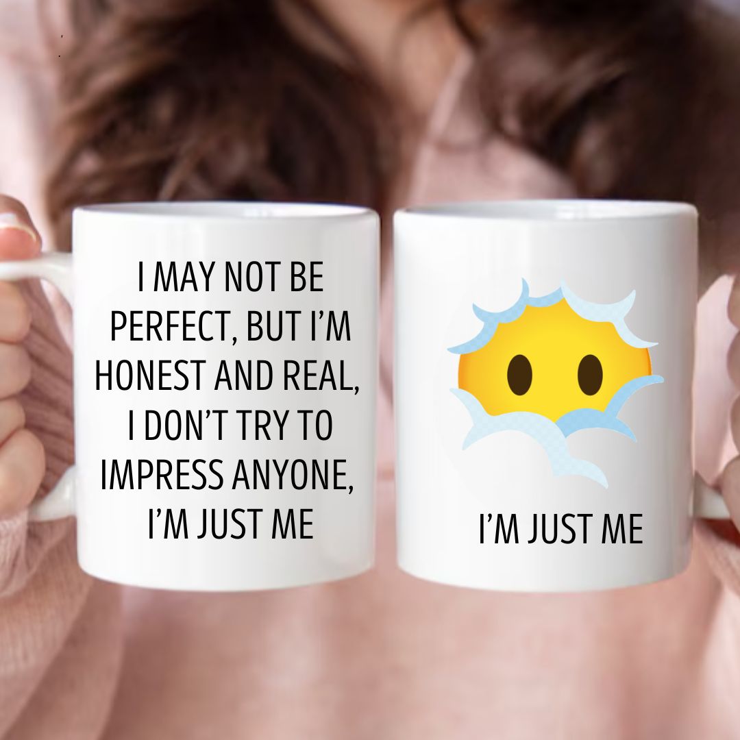 I'm Just Me | Mugs