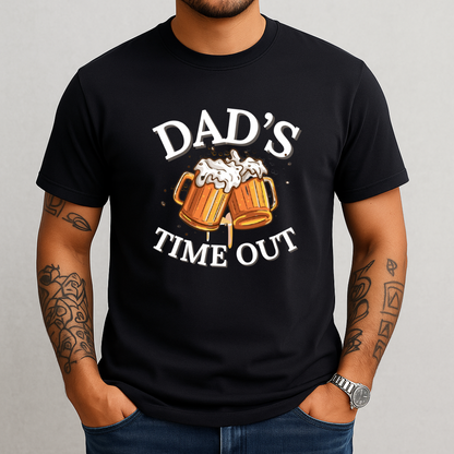 Dad's Time Out | Father's Day | T-Shirt