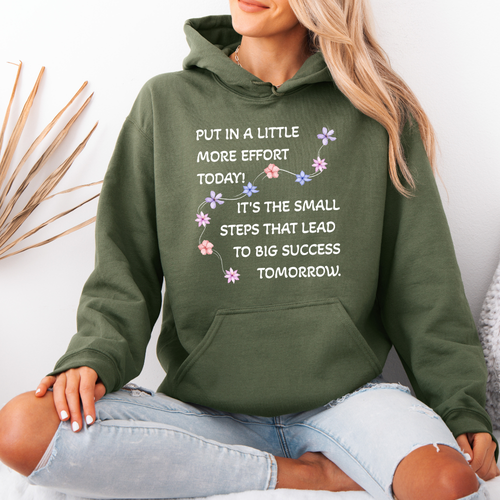 Put A Little Effort Today! | Motivational Guide | Flower petals | Hoodie