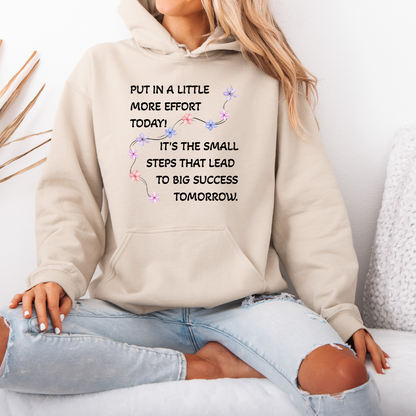 Put A Little Effort Today! | Motivational Guide | Flower petals | Hoodie